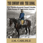 The Cowboy and the Canal - Hardcover