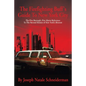 The Firefighting Buff's Guide to New York City: The Five Borough, Five Alarm Reference to the Second Homes of New York's Bravest - Paperback