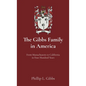 The Gibbs Family in America: From Massachusetts to California in Four Hundred Years - Hardcover