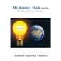 My Journey Back - Part Two 'The Arrival of God's Kingdom' - Paperback