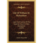 Life Of William M. Richardson: Late Chief Justice Of The Superior Court In New Hampshire (1839) - Paperback