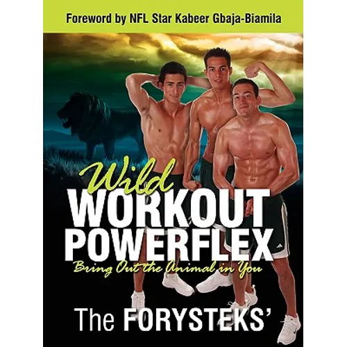 Wild Workout Powerflex: Bring Out the Animal in You - Paperback