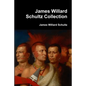 James Willard Schultz Collection - Paperback