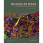 Nicolás de Jesús: A Mexican Artist for Global Justice - Hardcover