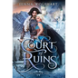 Court of Ruins - Hardcover