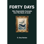 Forty Days: 9 Concepts For the Christian from the Book of Jonah - Paperback
