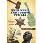 With Music and Justice for All: Some Southerners and Their Passions - Hardcover