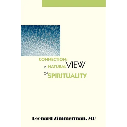 Connection: A Natural View of Spirituality - Paperback