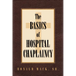 The Basics of Hospital Chaplaincy - Paperback