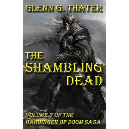 The Shambling Dead: Harbinger of Doom -- Volume 7 - Paperback