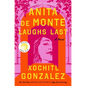 Anita de Monte Laughs Last: Reese's Book Club Pick (a Novel) - Paperback