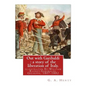 Out with Garibaldi: a story of the liberation of Italy. By: G. A. Henty: illustrated By: W.(William) Rainey, R.I. (1852-1936).Garibaldi, G - Paperback