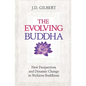 The Evolving Buddha: New Perspectives and Dynamic Change in Nichiren Buddhism (SGI) - Paperback