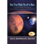 Now I Can Think Myself to Mars: A Son's Final Goodbye A Mother's Journal of Renewal - Paperback