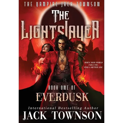 The Lightslayer: The Vampire Jack Townson - Hardcover