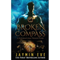 Broken Compass: Supernatural Prison Story 1 - Paperback
