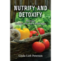 Nutrify and Detoxify: Manage Today's Health Challenges - Paperback