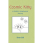 Cosmic Kitty: A Mindful, Metaphysical Journey - Hardcover