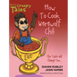 How To Cook Werewolf Chili - Hardcover