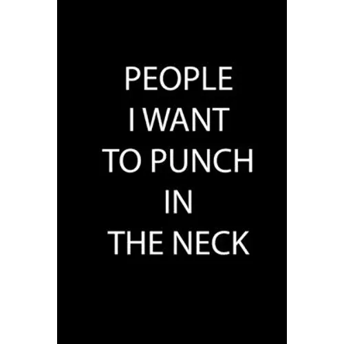 People I Want to Punch in the Neck - Paperback