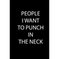 People I Want to Punch in the Neck - Paperback