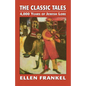 The Classic Tales: 4,000 Years of Jewish Lore - Paperback