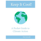 Keep It Cool!: A Pocket Guide to Climate Action - Paperback