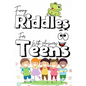 Funny riddles for teens with answers: The best collection riddles puzzles for teens, cute and fun riddles and and brain teasers that will make you so - Paperback