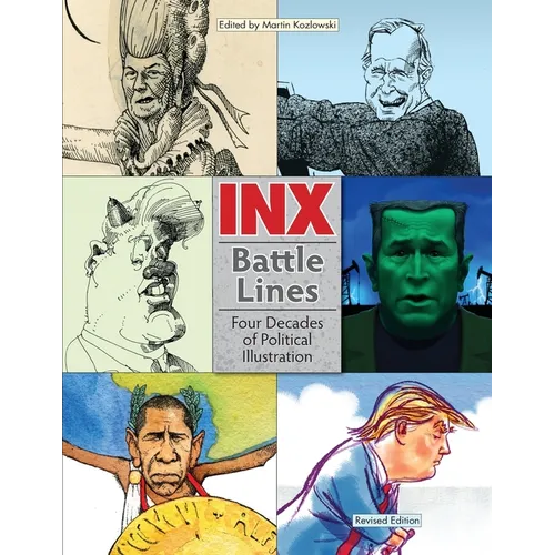 Inx Battle Lines: Four Decades of Political Illustration - Paperback