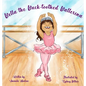 Bella the Buck-toothed Ballerina - Hardcover