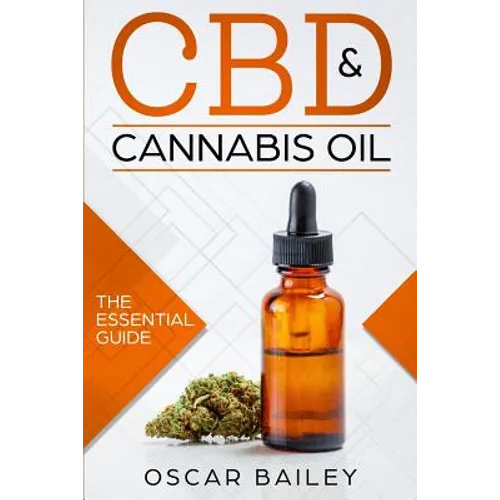 CBD & Cannabis Oil: The Essential Guide - Paperback