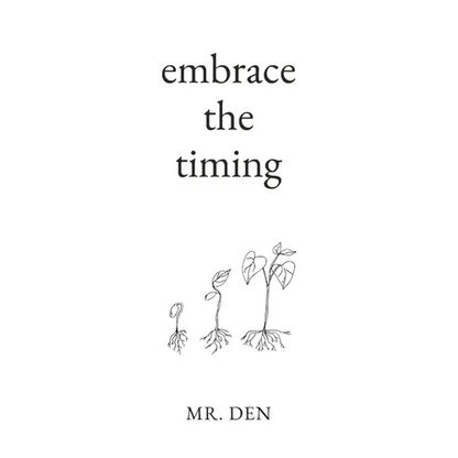Embrace The Timing - Paperback