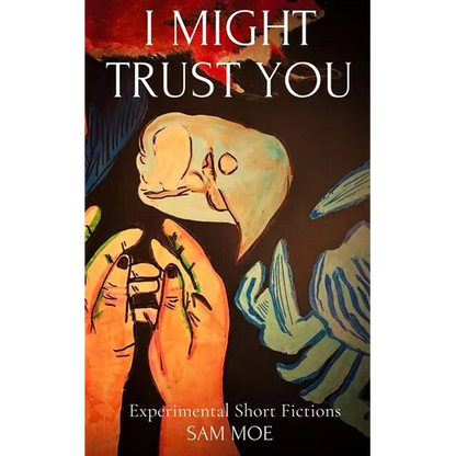 I Might Trust You - Paperback