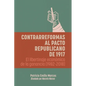 Contrarreformas al pacto republicano de 1917: El libertinaje económico de la ganancia (1982-2018) - Paperback