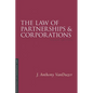 The Law of Partnerships and Corporations, 4/E - Paperback