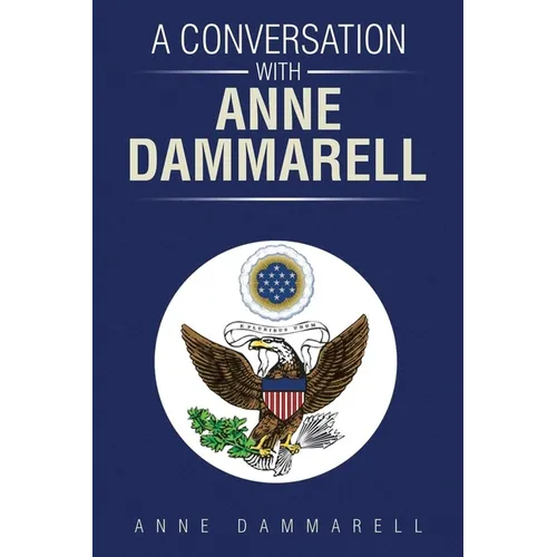 A Conversation With Anne Dammarell - Paperback