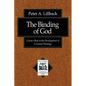 The Binding of God: Calvin's Role in the Development of Covenant Theology - Paperback