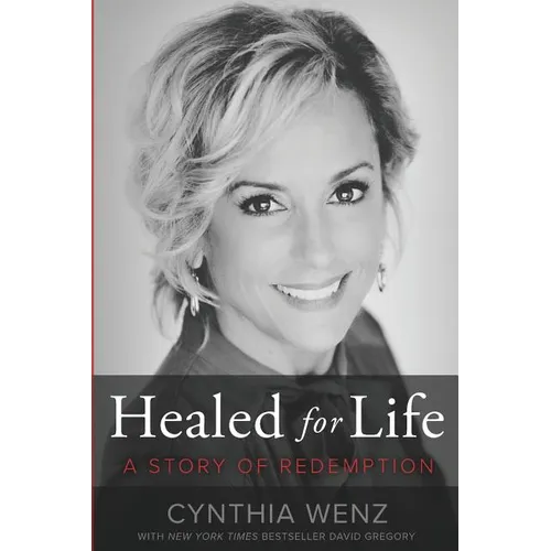 Healed for Life: A Story of Redemption - Paperback