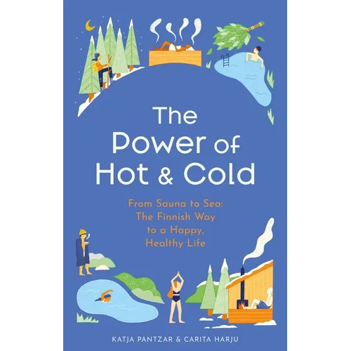 The Power of Hot and Cold - Hardcover