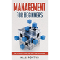 Management for Beginners: The Ultimate Guide for First Time Managers - Hardcover