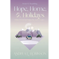 Hope, Home, & Holidays: Winter Devotionals Inspired by God's Creation - Paperback
