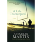 A Life Intercepted - Paperback