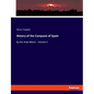 History of the Conquest of Spain: by the Arab-Moors - Volume II - Paperback