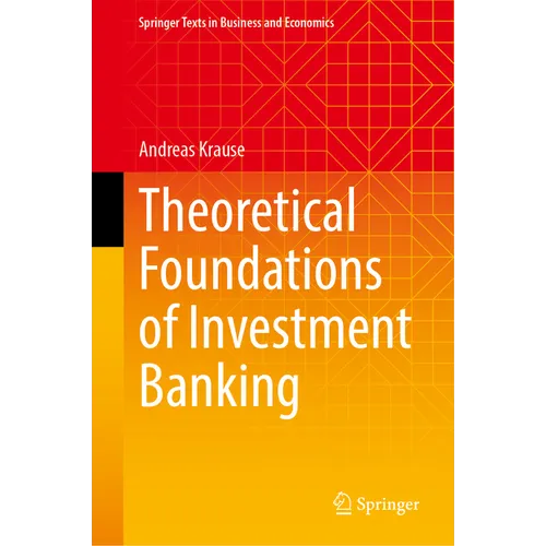 Theoretical Foundations of Investment Banking - Hardcover