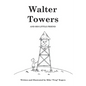 Walter Towers and His Little Friend - Hardcover