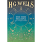 The Time Machine and Other Stories - Paperback