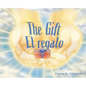 The Gift/ El regalo - Hardcover