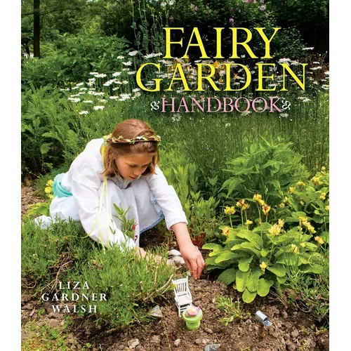 Fairy Garden Handbook - Hardcover