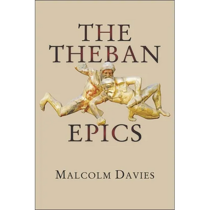 The Theban Epics - Paperback