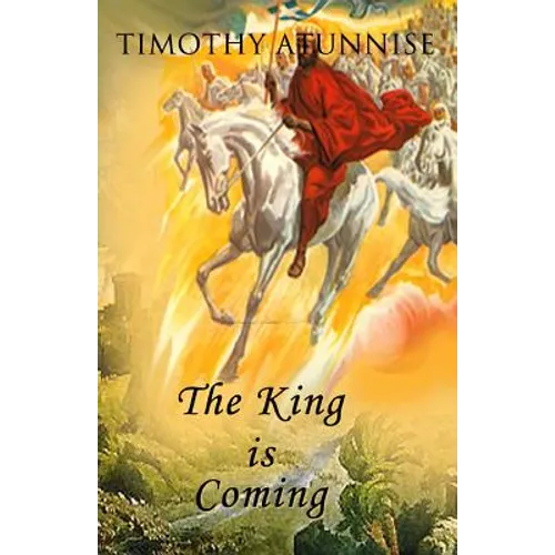 The King Is Coming - Paperback